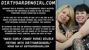 Sindy Rose And Dirtygardengirl In Intense Lesbian Fisting Action